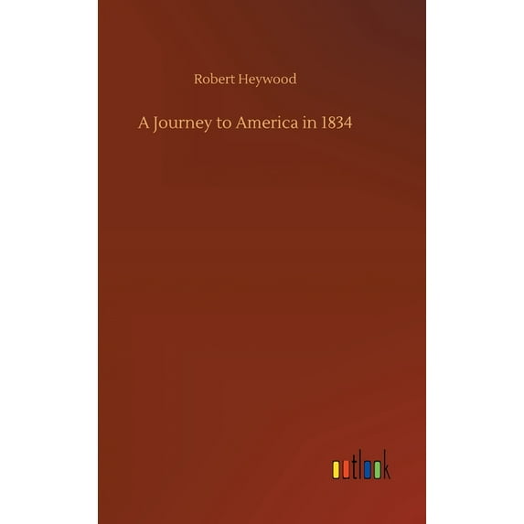 A Journey to America in 1834 (Hardcover)