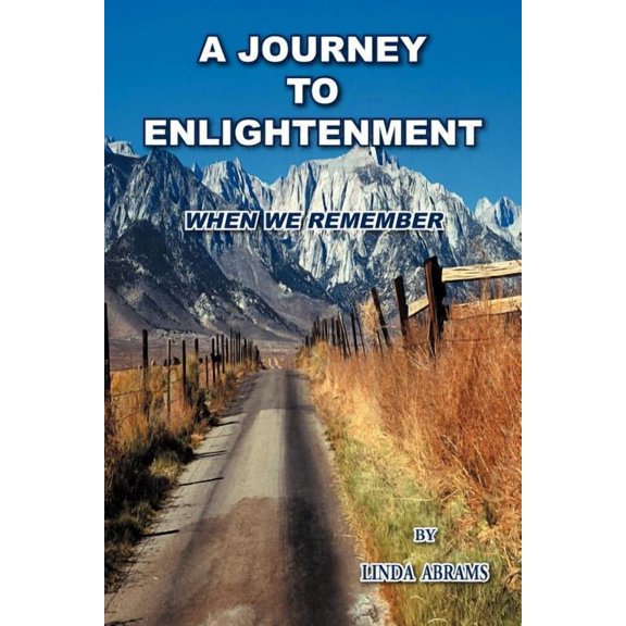 A Journey to Enlightenment: When We Remember, (Paperback)