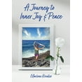 thumbnail image 1 of A Journey to Inner Joy and Peace, (Paperback), 1 of 1
