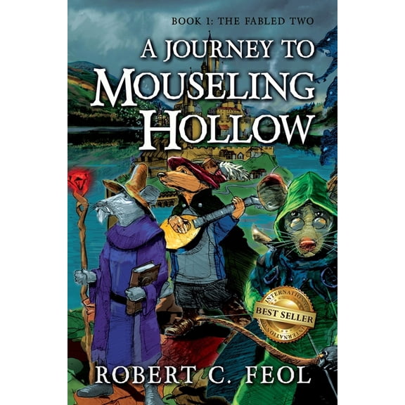 A Journey to Mouseling Hollow (Paperback)