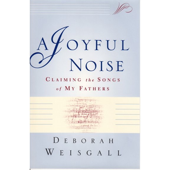Pre-Owned A Joyful Noise: Claiming the Songs of My Fathers (Paperback) 080213730X 9780802137302
