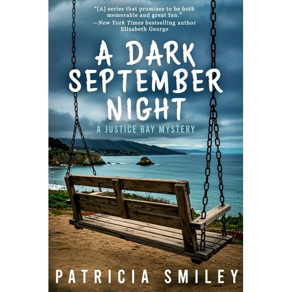 A Justice Bay Mystery A Dark September Night: A Justice Bay Mystery, Book 1, (Paperback)