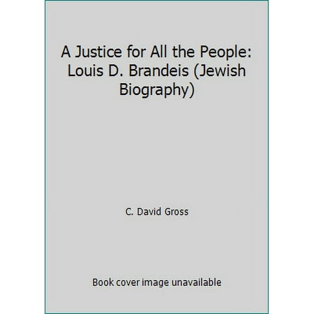 A Justice for All the People: Louis D. Brandeis (Jewish Biography) [Hardcover - Used]