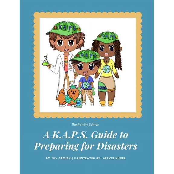 A K.A.P.S. Guide to Preparing for Disasters: A K.A.P.S. Guide to Preparing for Disasters (Paperback)