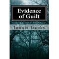 thumbnail image 1 of A Kali O'Brien Legal Mystery Evidence of Guilt: A Kali O'Brien Mystery, (Paperback), 1 of 1