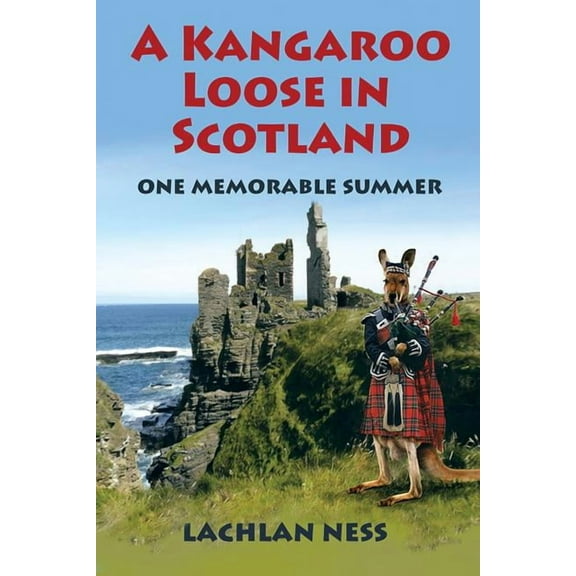 A Kangaroo Loose in Scotland (Paperback)