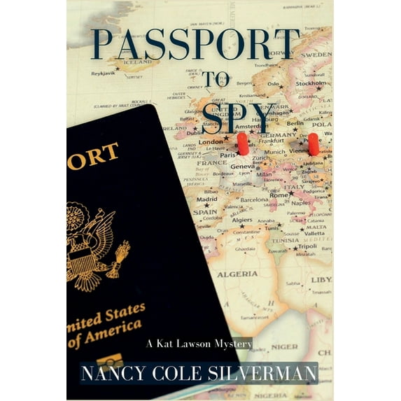 A Kat Lawson Mystery Passport to Spy: A Kat Lawson Mystery, Book 2, (Paperback)