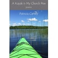 thumbnail image 1 of A Kayak is My Church Pew (Paperback), 1 of 1