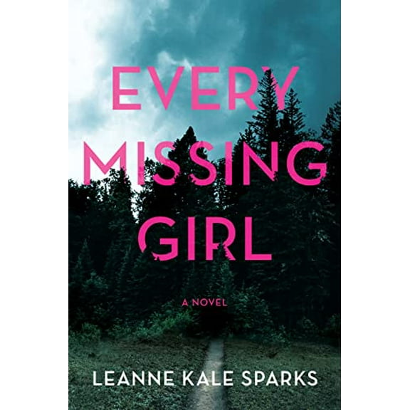 A Kendall Beck Thriller: Every Missing Girl (Series #2) (Hardcover)