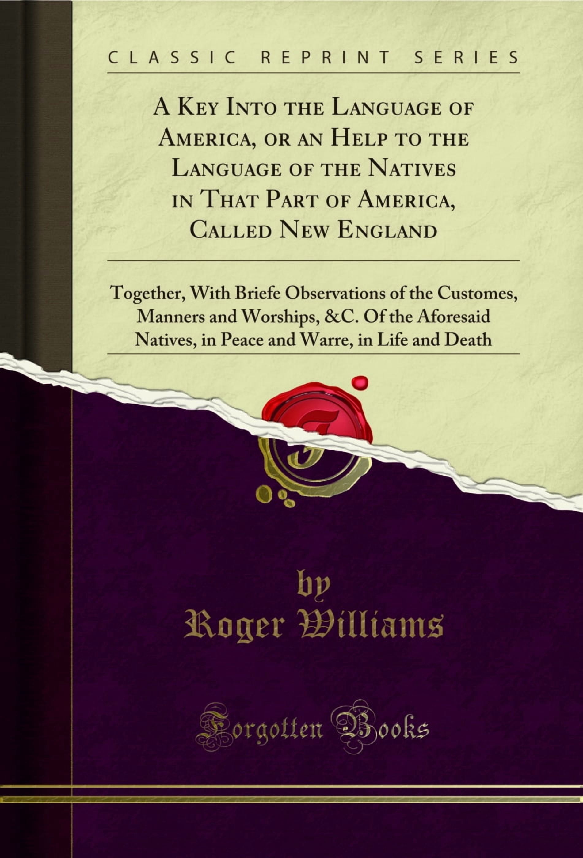 A Key Into the Language of America, or an Help to the Language of the ...