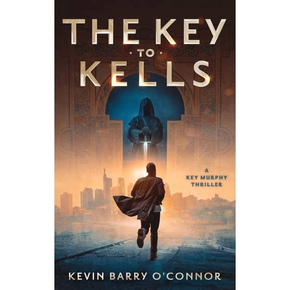 A Key to Kells: A Key Murphy Thriller, (Paperback)