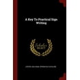 thumbnail image 1 of A Key to Practical Sign Writing (Paperback), 1 of 1