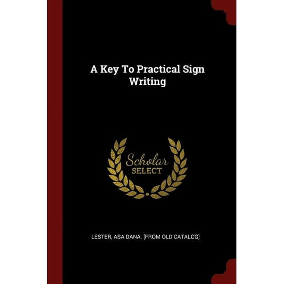 A Key to Practical Sign Writing (Paperback)
