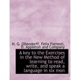 thumbnail image 1 of A Key to the Exercises in the New Method of Learning to Read, Write, and Speak a Language in Six Mon (Paperback), 1 of 1