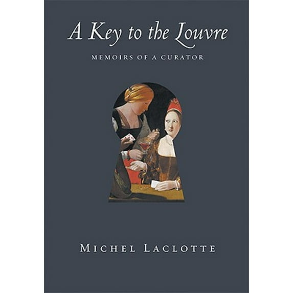 Pre-Owned A Key to the Louvre: Memoirs of a Curator (Hardcover) 0789208202 9780789208200