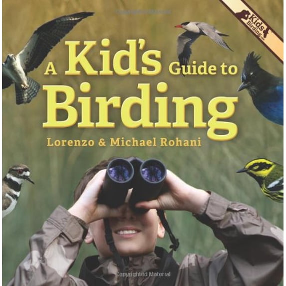Pre-Owned A Kid's Guide to Birding (Paperback) 0981677150 9780981677156