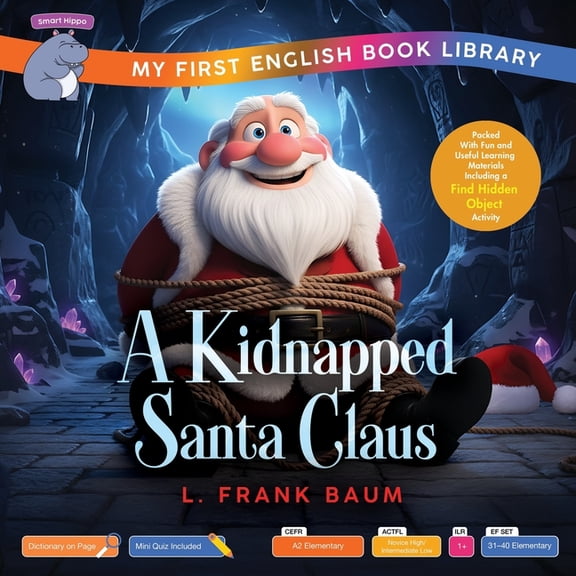 Smart Hippo Holiday Books A Kidnapped Santa Claus (Smart Hippo My First English Book Library): Educational Storybook (ESL Students), (Paperback)