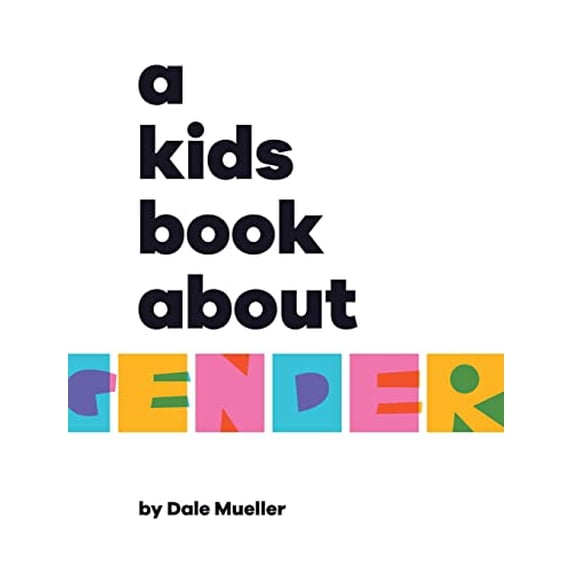Pre-Owned A Kids Book About Gender (Hardcover) 1951253671 9781951253677