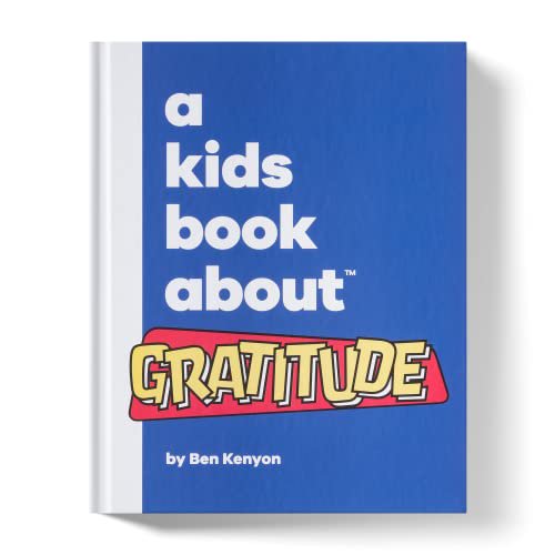 Pre-Owned A Kids Book About Gratitude (Hardcover) 1951253221 9781951253226