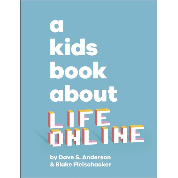 A Kids Book About Life Online