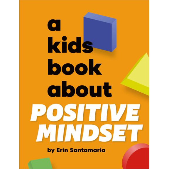 Pre-Owned A Kids Book About Positive Mindset