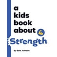 thumbnail image 1 of A Kids Book About Strength, (Hardcover), 1 of 1