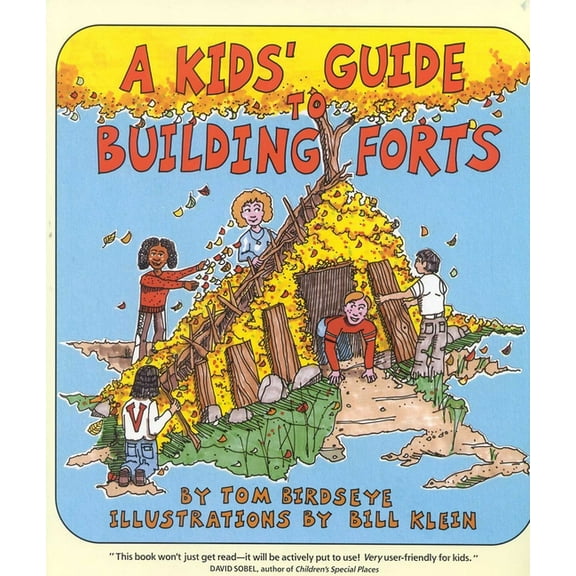 A Kids' Guide to Building Forts, (Paperback)