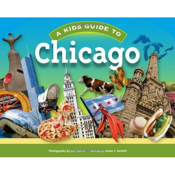 Pre-Owned A Kids Guide to Chicago (Paperback) 1934907030 9781934907030