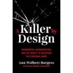 Ann Wolbert Burgess, Paperback, A Killer by Design, True Crime ...