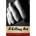 Pre-Owned A Killing Art: The Untold History of Tae Kwon Do (Hardcover ...