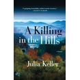 thumbnail image 1 of Pre-Owned A Killing in the Hills (Bell Elkins Novels) (Hardcover) 1250003482 9781250003485, 1 of 1