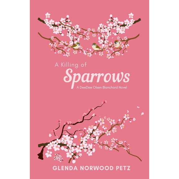 A Killing of Sparrows, (Paperback)