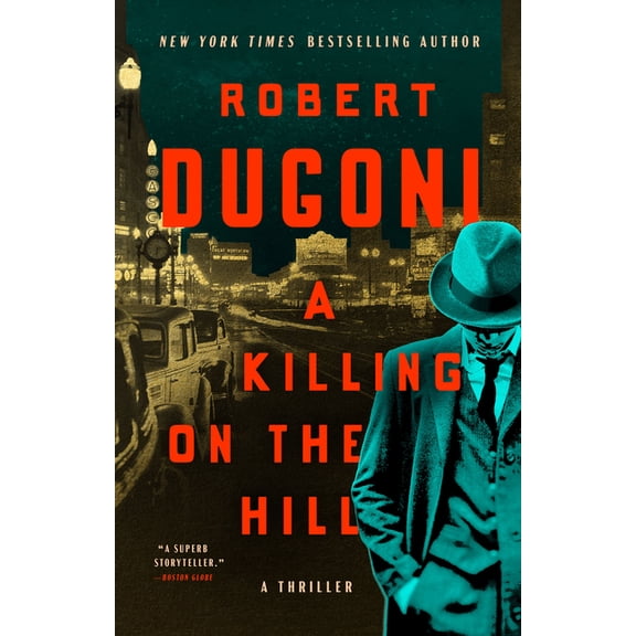 A Killing on the Hill: A Thriller, (Hardcover)