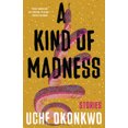 thumbnail image 1 of A Kind of Madness: Stories, (Paperback), 1 of 1