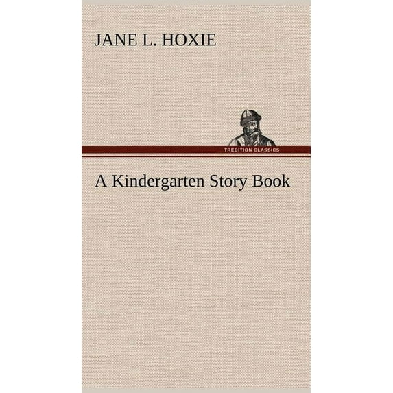 A Kindergarten Story Book (Hardcover)