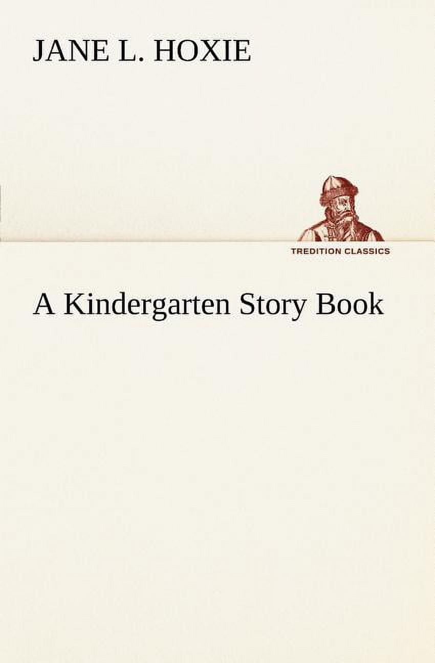 A Kindergarten Story Book (Paperback)