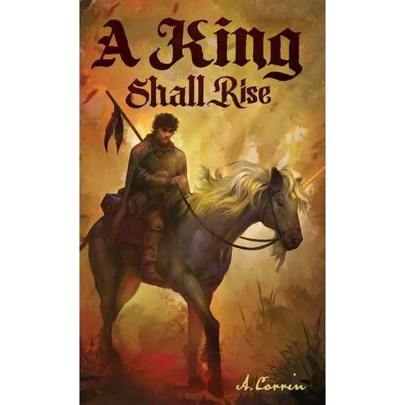 A King Shall Rise, (Hardcover)