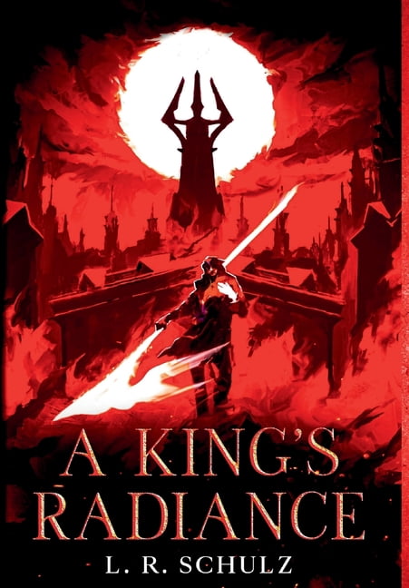 A King's Radiance, (Hardcover)