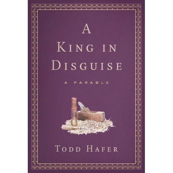 Pre-Owned A King in Disguise: A Parable (Hardcover) 1617953857 9781617953859