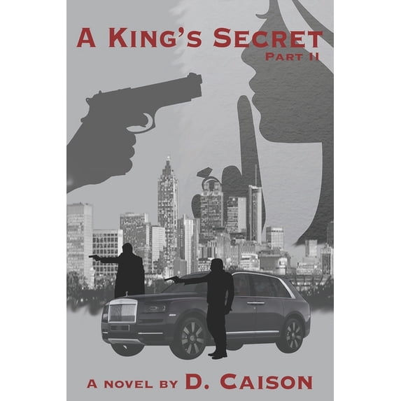 A King's Secret A King's Secret Pt II, Book 2, (Paperback)