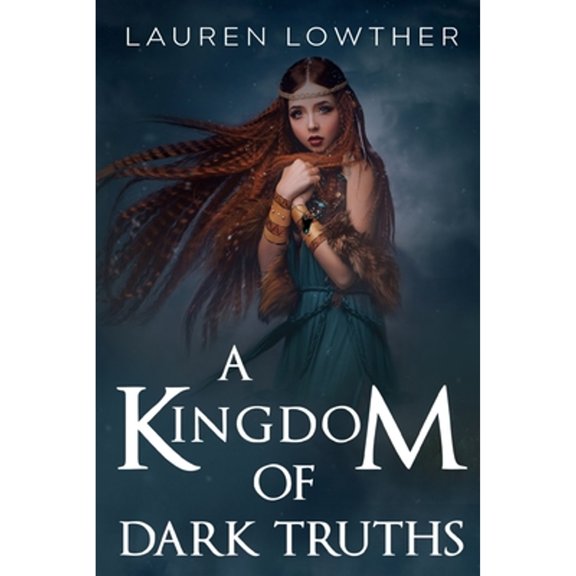 Pre-Owned A Kingdom of Dark Truths (Paperback) 1800747918 9781800747913