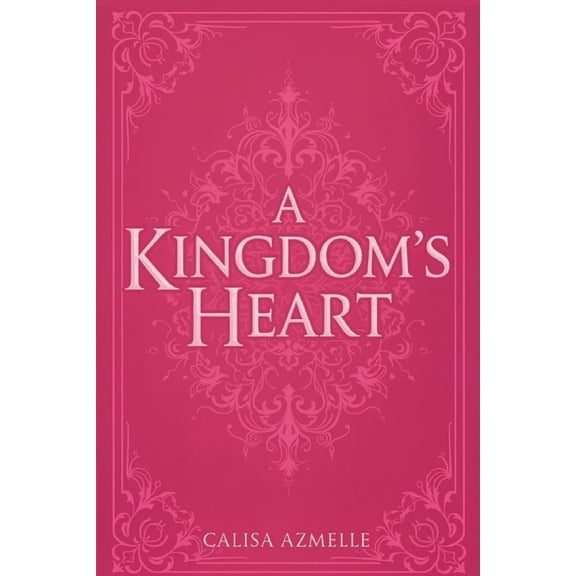 A Kingdom's Heart, (Paperback)