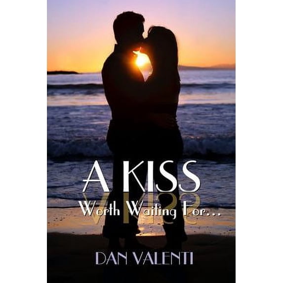 Pre-Owned A Kiss Worth Waiting For... (Paperback) 1737067404 9781737067405