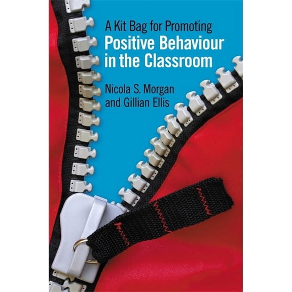 A Kit Bag for Promoting Positive Behaviour in the Classroom, (Paperback)