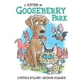 thumbnail image 1 of Pre-Owned A Kitten in Gooseberry Park (Hardcover) 1534494502 9781534494503, 1 of 1