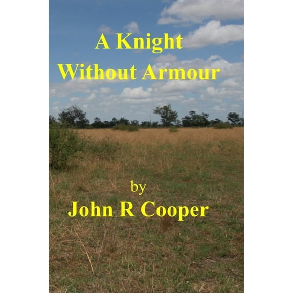 A Knight Without Armour A Knight Without Armour, Book 1, (Paperback ...