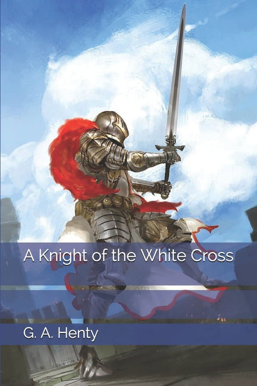 A Knight of the White Cross (Paperback)