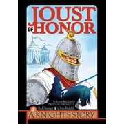 A Knights Story Joust of Honor Series #2 Paperback