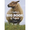 thumbnail image 1 of A Knitter's Big Book of Projects : 72 Projects (Paperback), 1 of 1