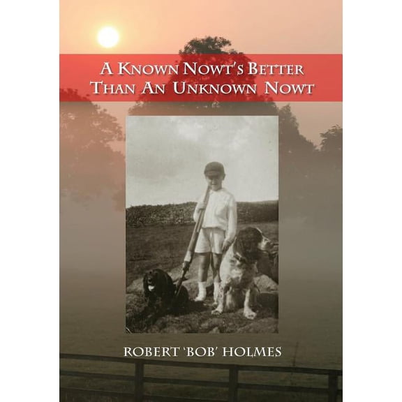 A Known Nowt's Better than an Unknown Nowt, (Paperback)